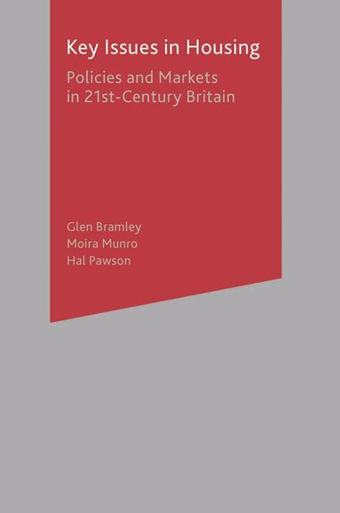 Glen Bramley, Moira Munro, Hal Pawson - Key Issues in Housing, Häftad