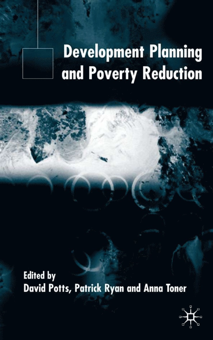 D. Potts, P. Ryan, A. Toner, Dr Potts, David, Patrick Ryan - Development Planning and Poverty Reduction, Inbunden