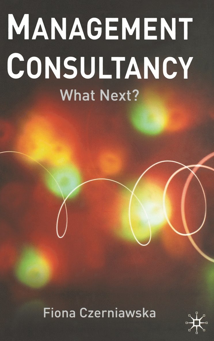 F. Czerniawska, Fiona Czerniawska - Management Consultancy, Inbunden