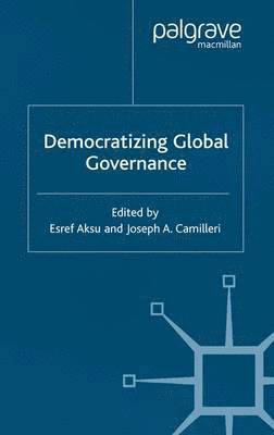 Democratizing Global Governance 1