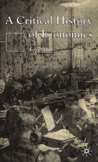 bokomslag A Critical History of Economics