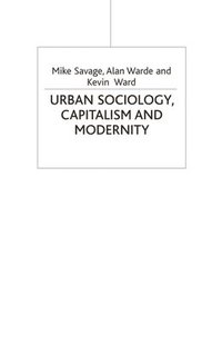 bokomslag Urban Sociology, Capitalism and Modernity