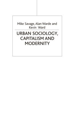 Urban Sociology, Capitalism and Modernity 1