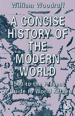 W. Woodruff, William Woodruff - Concise History of the Modern World, Häftad