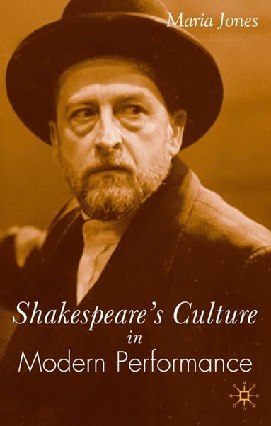 bokomslag Shakespeare's Culture in Modern Performance