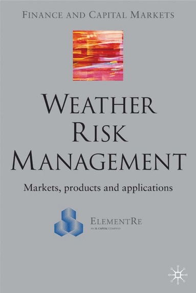 E. Banks - Weather Risk Management, Inbunden