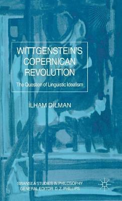 Wittgenstein's Copernican Revolution