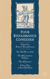 bokomslag Four Renaissance Comedies