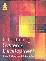 Steve Skidmore, Malcolm Eva, Malcom Eva - Introducing Systems Development, Häftad