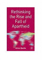 bokomslag Rethinking the Rise and Fall of Apartheid