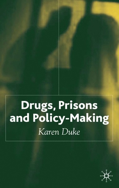 bokomslag Drugs, Prisons and Policy-Making