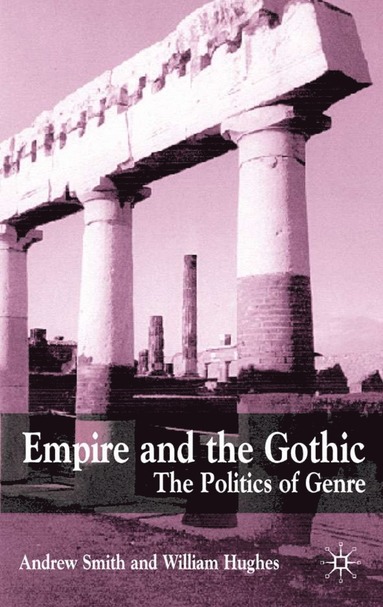 bokomslag Empire and the Gothic