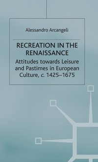 bokomslag Recreation in the Renaissance