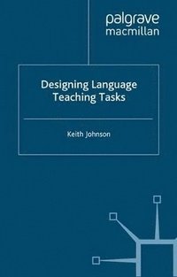 bokomslag Designing Language Teaching Tasks