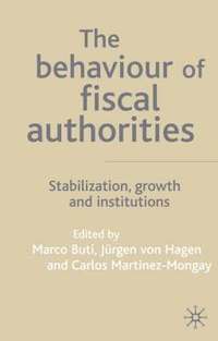 bokomslag The Behaviour of Fiscal Authorities