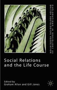 bokomslag Social Relations and the Life Course
