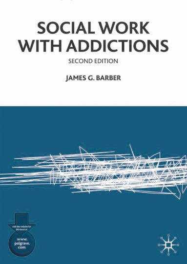 James G. Barber - Social Work with Addictions, Häftad