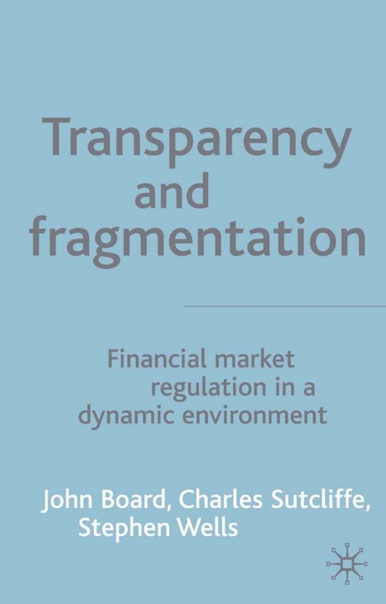 J. Board, C. Sutcliffe, S. Wells, John Board, Stephen Wells - Transparency and Fragmentation, Inbunden