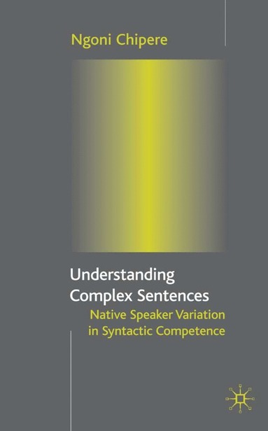 bokomslag Understanding Complex Sentences