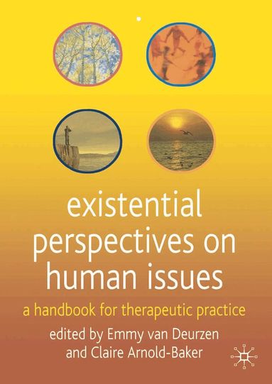 Emmy van Deurzen, Claire Arnold-Baker - Existential Perspectives on Human Issues, Häftad
