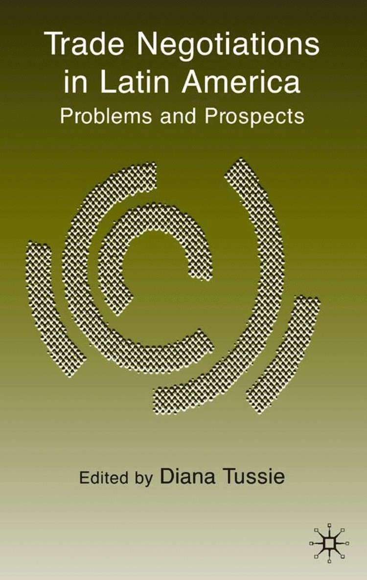 R. N. Rundle, D. Tussie, Diana Tussie - Trade Negotiations in Latin America, Inbunden