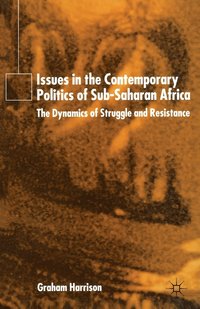bokomslag Issues in the Contemporary Politics of Sub-Saharan Africa