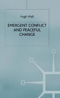 bokomslag Emergent Conflict and Peaceful Change