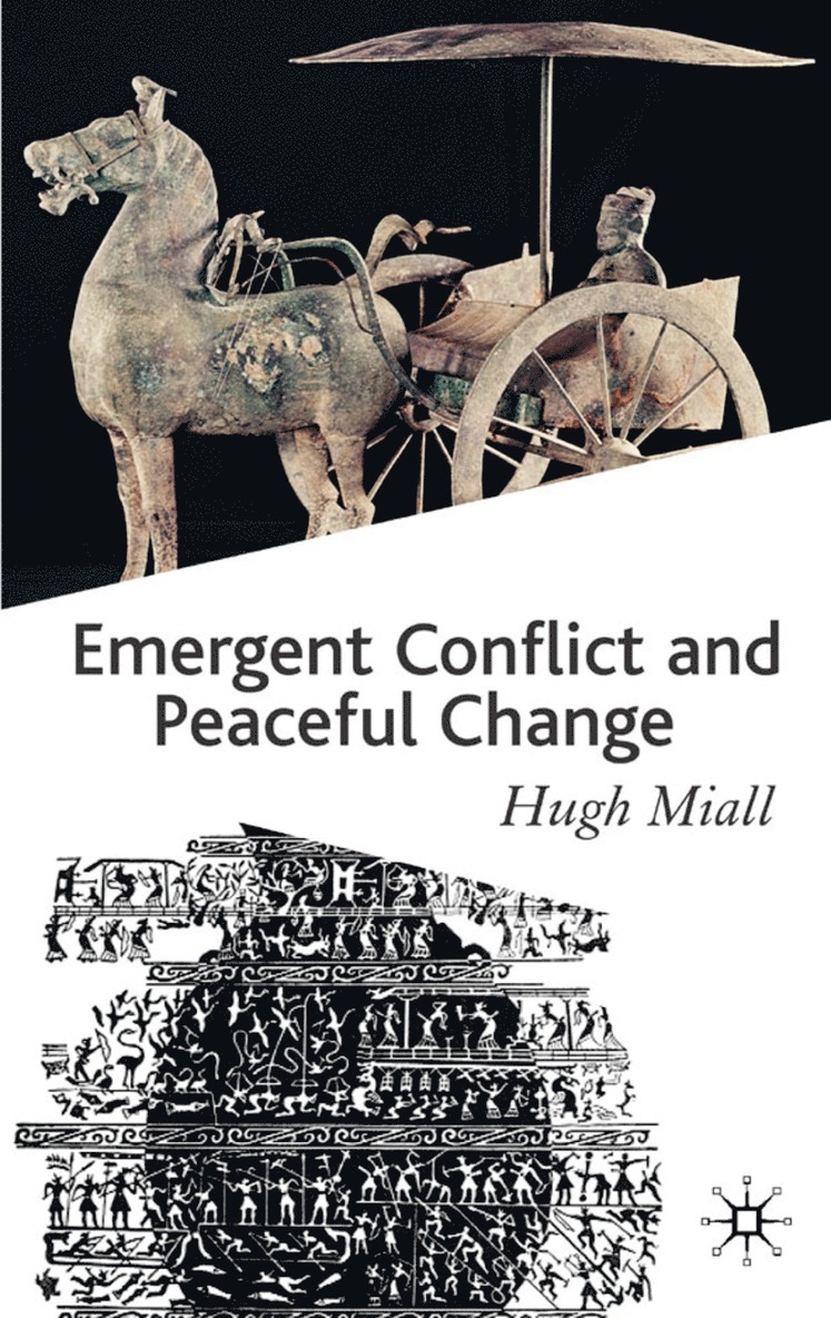 Emergent Conflict and Peaceful Change 1