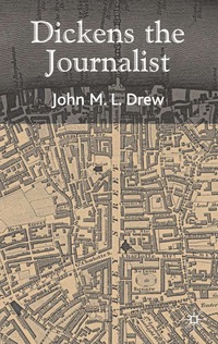 bokomslag Dickens the Journalist