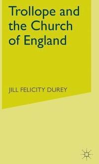 bokomslag Trollope and the Church of England