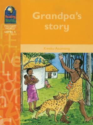 Reading Worlds 4I Grandpa's Story Reader 1