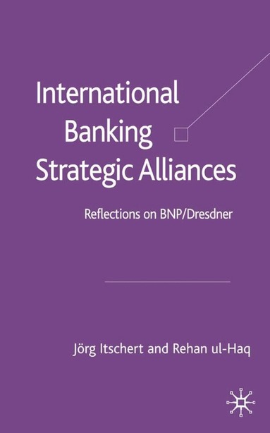 Jörg Itschert, R. ul-Haq - International Banking Strategic Alliances, Inbunden