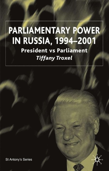 bokomslag Parliamentary Power in Russia, 1994-2001