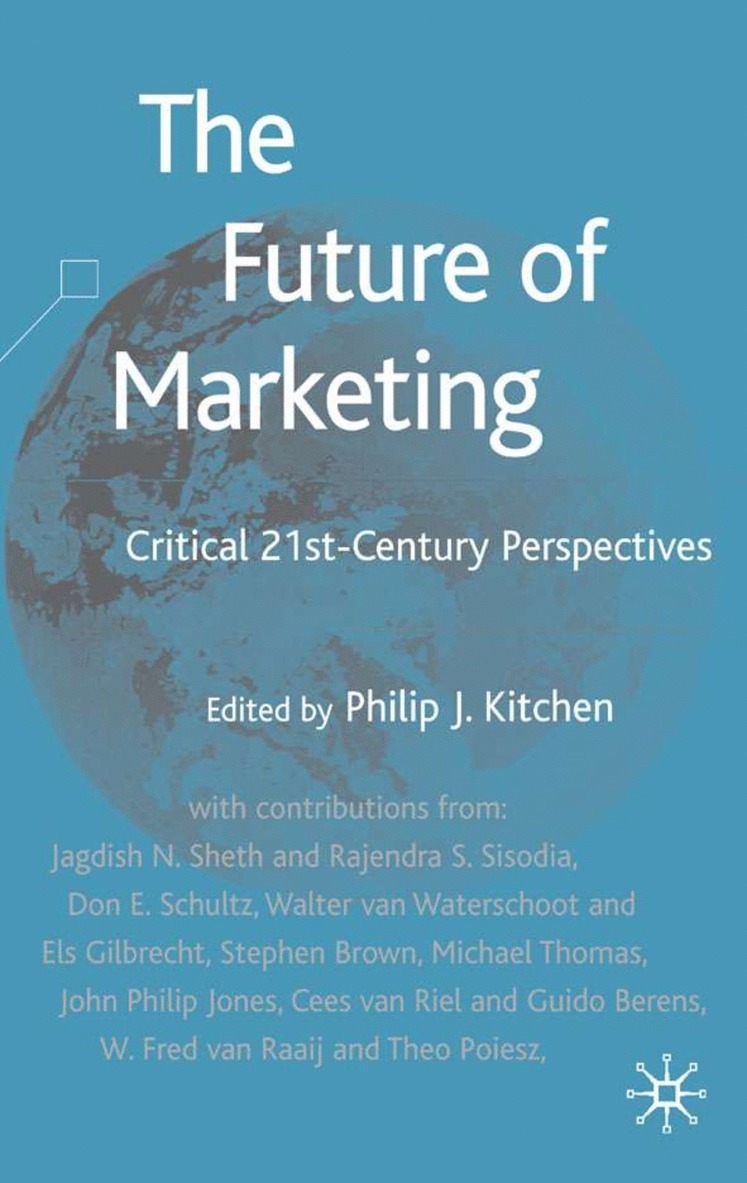 P. Kitchen - Future of Marketing, Inbunden