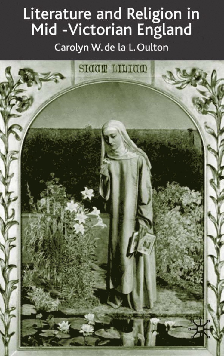 Literature and Religion in Mid-Victorian England 1