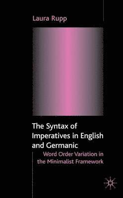 bokomslag The Syntax of Imperatives in English and Germanic