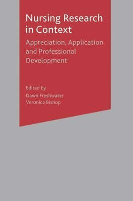 bokomslag Nursing Research in Context: Appreciation, Application & Professional Development