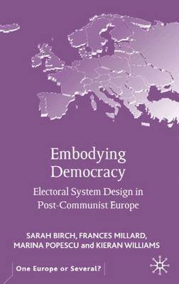 S. Birch, F. Millard, M. Popescu, K. Williams, Frances Millard, Marina Popescu - Embodying Democracy, Inbunden