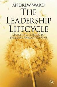 bokomslag The Leadership Lifecycle