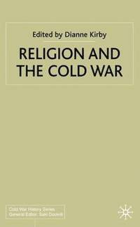 bokomslag Religion and the Cold War