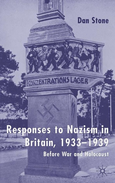 bokomslag Responses to Nazism in Britain, 1933-1939