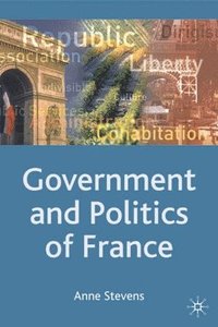 bokomslag Government and Politics of France