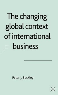 bokomslag The Changing Global Context of International Business