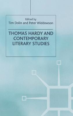 T. Dolin, P. Widdowson - Thomas Hardy and Contemporary Literary Studies, Inbunden