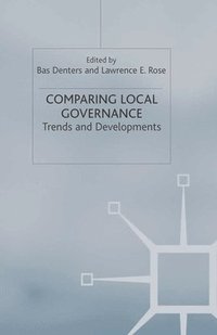bokomslag Comparing Local Governance: Trends and Developments