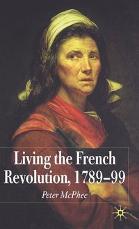 bokomslag Living the French Revolution, 1789-1799