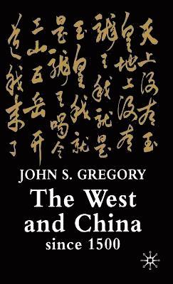 The West and China Since 1500 1