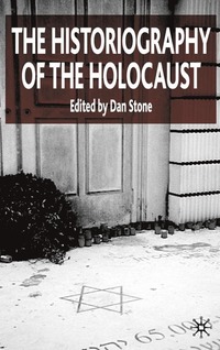 bokomslag Historiography of the Holocaust