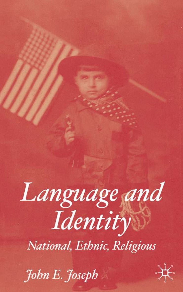 J. Joseph, Professor Joseph, John E. - Language and Identity, Inbunden