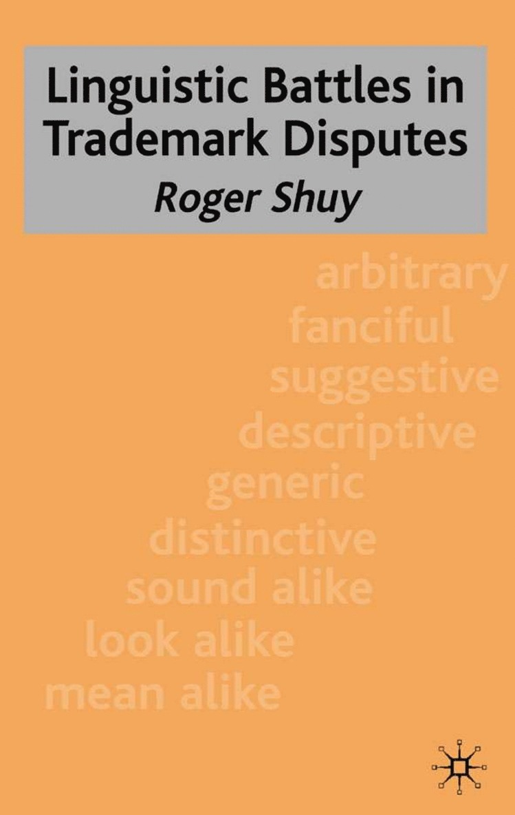 Roger Shuy, Roger W. Shuy - Linguistic Battles in Trademark Disputes, Inbunden